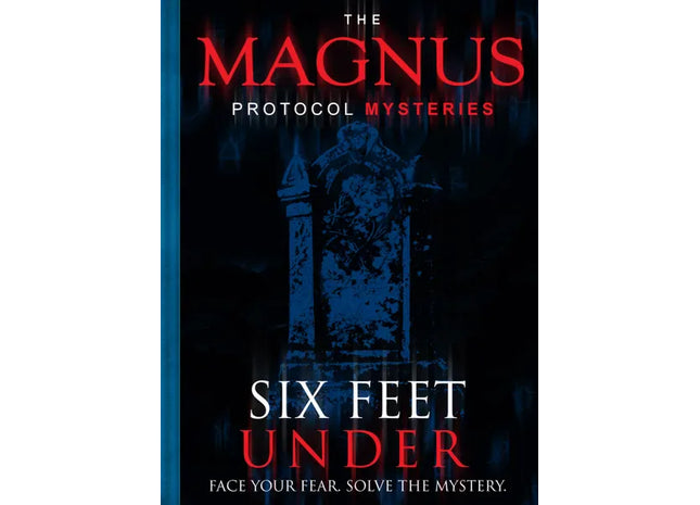 Gamers Guild AZ Indie Boards & Cards The Magnus Protocol Mysteries: Six Feet Under (Pre-Order) AGD