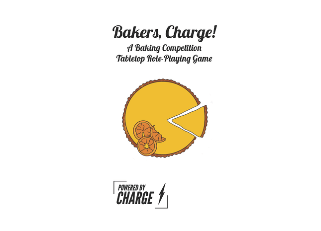 Gamers Guild AZ Indie Press Revolution Bakers, Charge! A Baking Competition TTRPG (Pre-Order) Indie Press Revolution