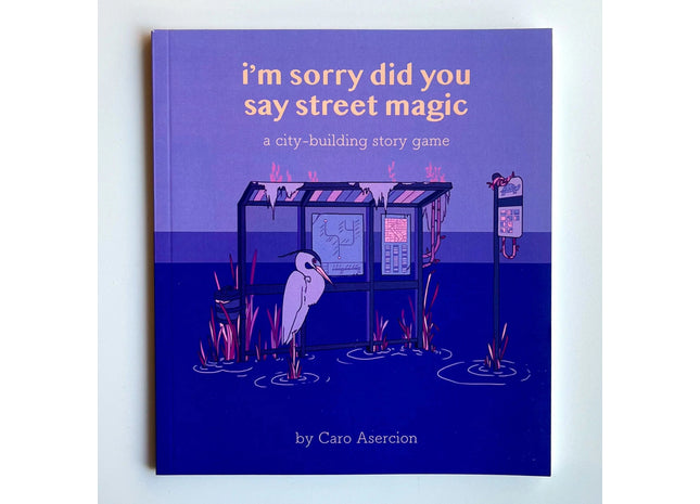 Gamers Guild AZ Indie Press Revolution I'm Sorry Did You Say Street Magic Heart of the Deernicorn