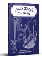 Gamers Guild AZ Indie Press Revolution Little Katy's Tea Party Indie Press Revolution
