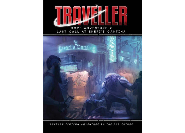 Gamers Guild AZ MONGOOSE PUBLISHING Traveller: Core Adventure 2 - Last Call at Eneri's Cantina GTS