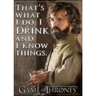 Gamers Guild AZ Novelties Magnet: GOT Tyrion Drink and Know Ata-Boy Inc