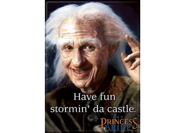 Gamers Guild AZ Novelties Magnet: Have FunPrincess Bride Ata-Boy Inc