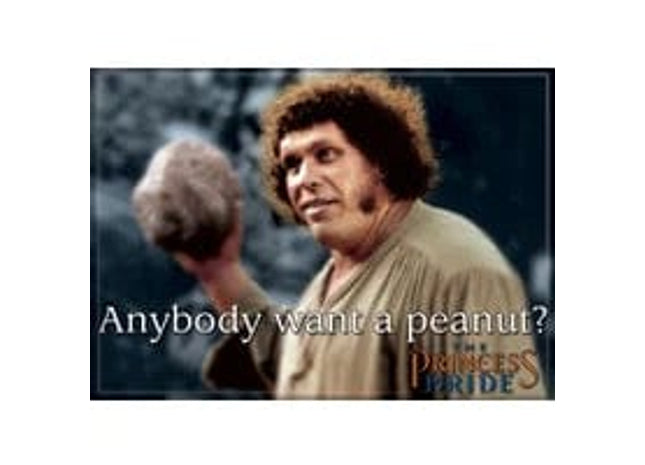 Gamers Guild AZ Novelties Magnet: Princess Bride Anybody Want A Peanut Ata-Boy Inc