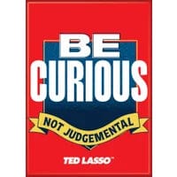 Gamers Guild AZ Novelties Magnet: Ted Lasso 3 Be Curios Ata-Boy Inc