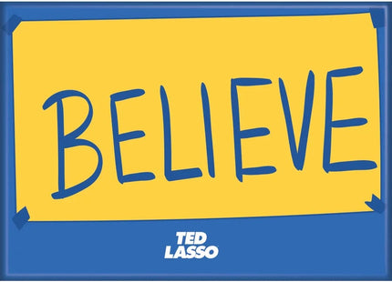 Gamers Guild AZ Novelties Magnet: Ted Lasso Believe Ata-Boy Inc