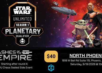 Gamers Guild AZ NPHX - 9/19/2026 @ 10am - Star Wars Unlimited (SWU) Ashes of the Empire Planetary Qualifier Gamers Guild AZ