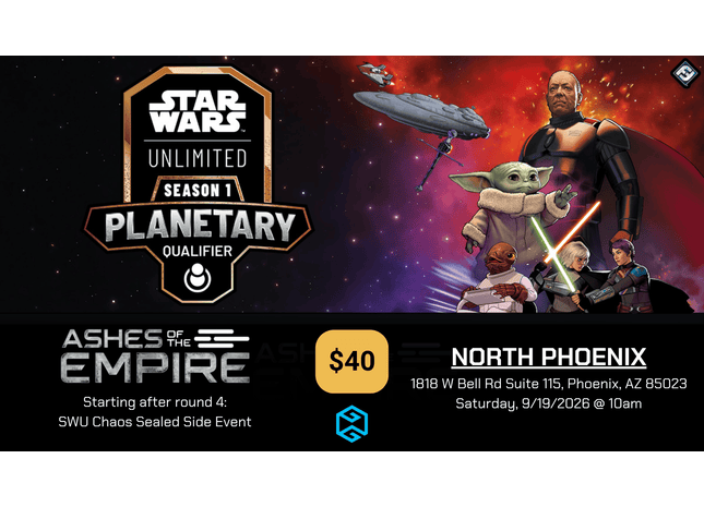 Gamers Guild AZ NPHX - 9/19/2026 @ 10am - Star Wars Unlimited (SWU) Ashes of the Empire Planetary Qualifier Gamers Guild AZ