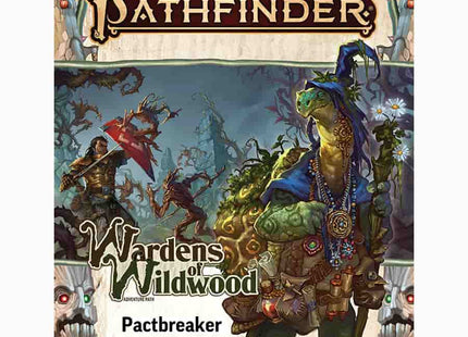 Gamers Guild AZ Paizo Pathfinder RPG (2E) Adventure Path: Pactbreaker (Wardens of WildWood 1 of 3) (Pre-Order) GTS