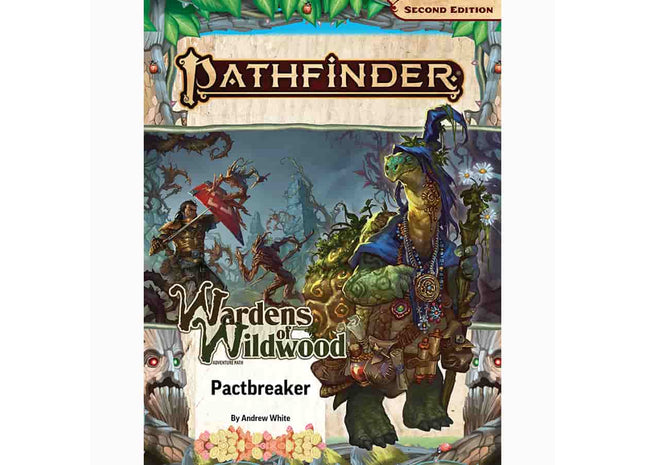 Gamers Guild AZ Paizo Pathfinder RPG (2E) Adventure Path: Pactbreaker (Wardens of WildWood 1 of 3) (Pre-Order) GTS