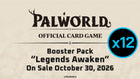 Gamers Guild AZ Palworld OCG Palworld OCG: Legends Awaken - Booster Display Case (Pre-Order) YY Card World