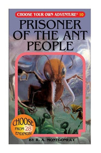 Gamers Guild AZ Penguin Random House Choose Your Own Adventure: Book 10 - Prisoner of the Ant People (Pre-Order) AGD