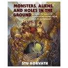 Gamers Guild AZ Penguin Random House Monsters, Aliens, and Holes in the Ground: A Guide to Tabletop Roleplaying Games from D&D to Mothership ACD Distribution