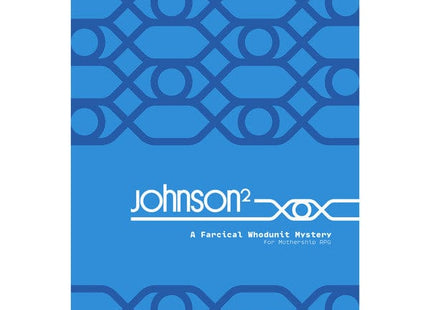 Gamers Guild AZ Peregrine Coast Press Mothership: Johnson²: A Farcical Whodunit Murder Mystery (Pre-Order) ACD Distribution