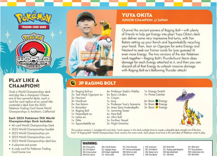 Gamers Guild AZ Pokemon Pokemon TCG: Anaheim 2025 World Championship Deck: Yuya Okita - Raging Bolt ex (Pre-Order) Pokemon