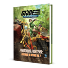 Gamers Guild AZ Renegade Game Studios G.I. JOE RPG Ferocious Fighters: Factions in Action Vol. 1 Sourcebook Renegade Game Studios