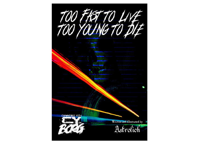 Gamers Guild AZ Rivethead Games CY_BORG: Too Fast To Live, Too Young To Die (Pre-Order) ACD Distribution