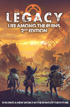 Gamers Guild AZ Rowan Rook and Decard Legacy: Life Among the Ruins 2nd Edition GTS