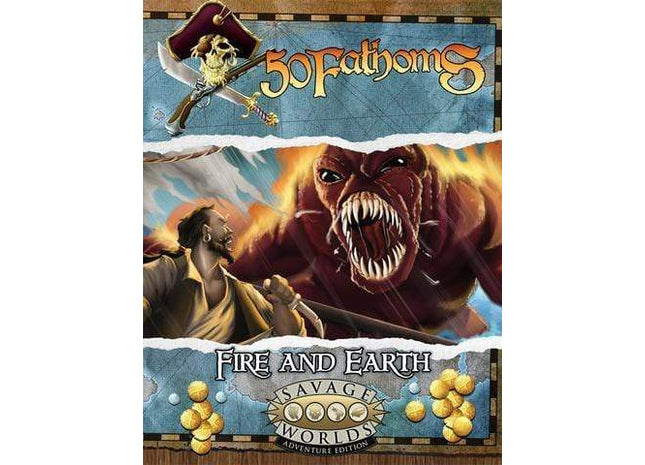Gamers Guild AZ Savage Worlds Savage Worlds 50 Fathoms Fire and Earth Studio 2