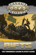 Gamers Guild AZ Savage Worlds Savage Worlds: Rifts: The Tomorrow Legion Player's Guide Discontinue