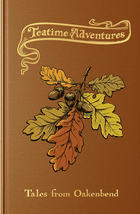 Gamers Guild AZ Snowbright Studio Teatime Adventures 2E: Tales From Oakenbend AGD