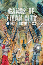 Gamers Guild AZ Soul Muppet Publishing Gangs of Titan City (Pre-Order) AGD