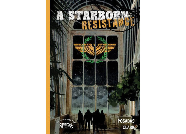 Gamers Guild AZ SoulMuppet Publishing Orbital Blues RPG: A Starborn Resistance (Pre-Order) AGD