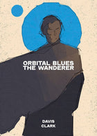 Gamers Guild AZ SoulMuppet Publishing Orbital Blues RPG: The Wanderer Solo Game (Pre-Order) AGD