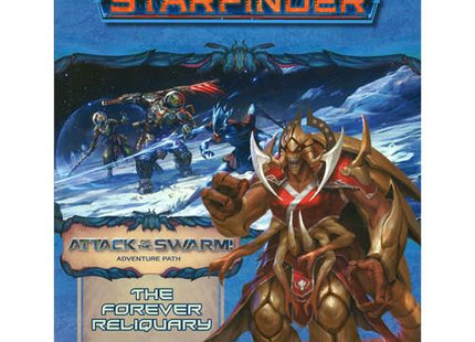 Gamers Guild AZ Starfinder Starfinder RPG: Adventure Path- #22 The Forever Reliquary (Attack of the Swarm! 4 of 6) Southern Hobby