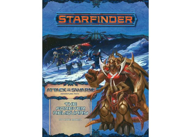 Gamers Guild AZ Starfinder Starfinder RPG: Adventure Path- #22 The Forever Reliquary (Attack of the Swarm! 4 of 6) Southern Hobby