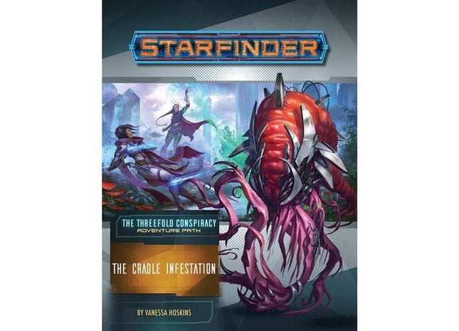Gamers Guild AZ Starfinder Starfinder RPG: Adventure Path- #29 The Cradle Infestation (The Threefold Conspiracy 5 of 6) - Black Friday Southern Hobby