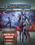 Gamers Guild AZ Starfinder Starfinder RPG Adventure Path: We’re No Heroes (Fly Free or Die 1 of 6) Southern Hobby