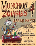Gamers Guild AZ Steve Jackson Games Munchkin Zombies 4: Spare Parts GTS