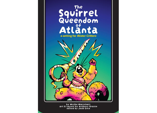 Gamers Guild AZ Stillfleet Studio The Blister Critters RPG: The Squirrel Queendom of Atlanta (Pre-Order) AGD