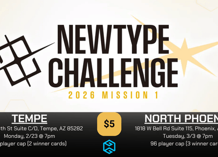 Gamers Guild AZ Tempe - 2/23 @ 7pm - Gundam Card Game Newtype Challenge 2026 Mission 1 Gamers Guild AZ