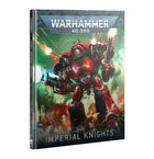 Gamers Guild AZ Warhammer 40,000 Warhammer 40K: Codex: Imperial Knights (English) (Pre-Order) Games-Workshop