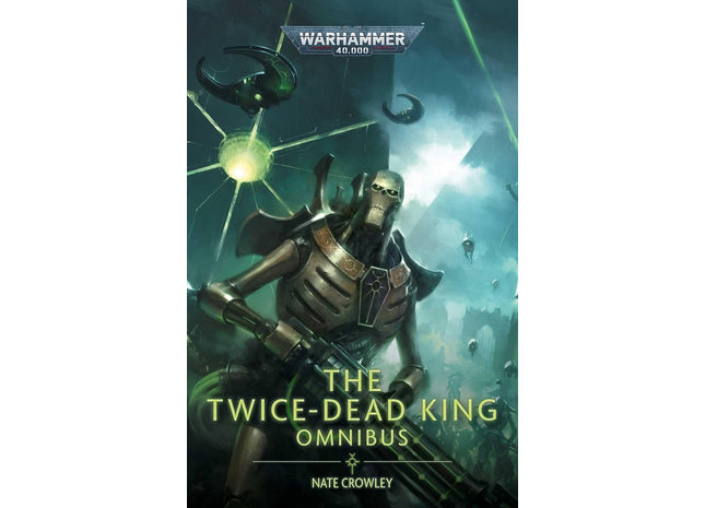 Gamers Guild AZ Warhammer 40k Warhammer 40K: Novel - The Twice-Dead King: The Omnibus (PB) (Pre-Order) Games-Workshop
