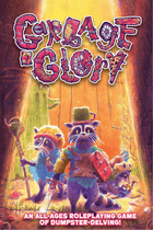 Gamers Guild AZ Wet Ink Games Garbage & Glory RPG (Pre-Order) Quartermaster Direct