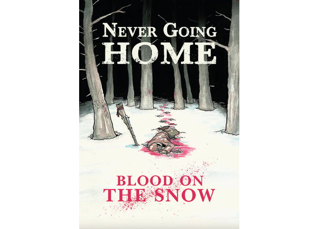 Gamers Guild AZ Wet Ink Games Never Going Home RPG: Blood on the Snow (Pre-Order) Quartermaster Direct