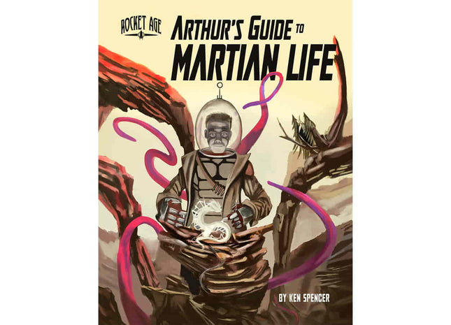 Gamers Guild AZ Why Not Games Rocket Age RPG: Arthur's Guide To Martian Life GTS