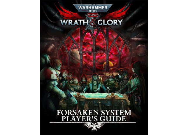 Gamers Guild AZ Wrath & Glory Warhammer 40k Wrath & Glory RPG: Forsaken System Player's Guide PHD