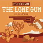 Gamers Guild AZ Write Stuff Games Fliptown: The Lone Gun Kickstarter